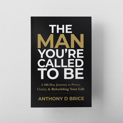Anthony D Brice The Man You're Called To Be 100-Day Devotional Book for Men Motivation Mindset Reset Mental Health Confidence Personal Growth Tool 979-8-9887656-2-2 Workbook, Daily Devotional Journal, Workbook Paperback, Mens Gifts