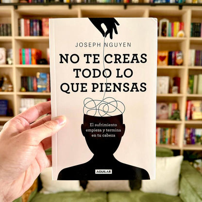 No te creas todo lo que piensas — Detoxviva Edición