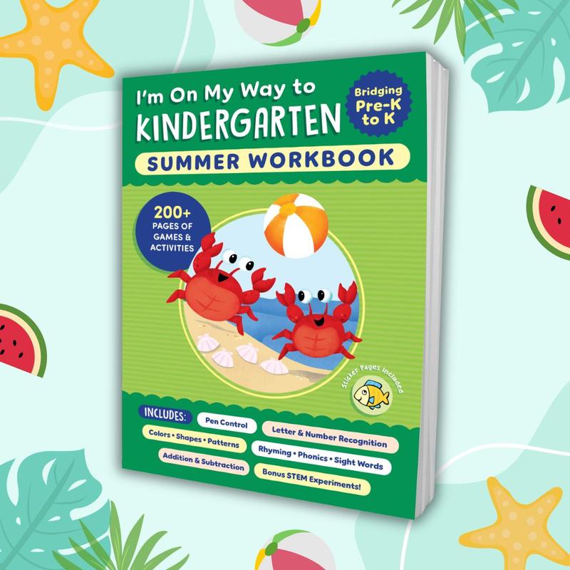 I'm On My Way to Kindergarten Summer Workbook – 200+ Learning Activities & Games for Kids Entering Kindergarten