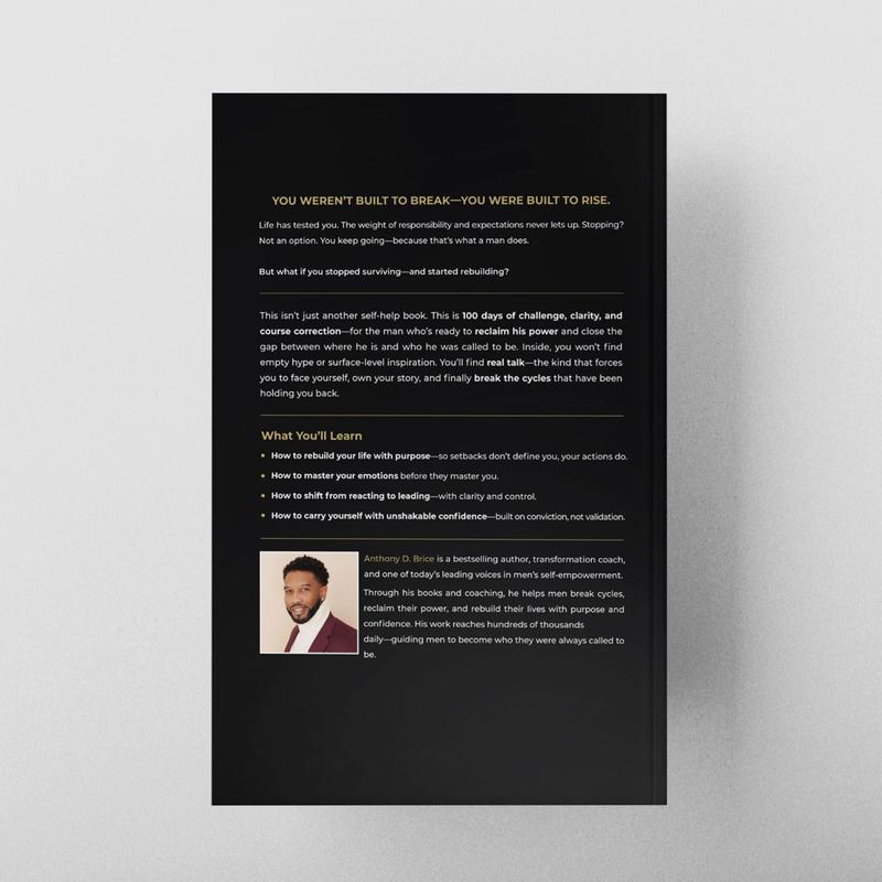 Anthony D Brice The Man You're Called To Be 100-Day Devotional Book for Men Motivation Mindset Reset Mental Health Confidence Personal Growth Tool 979-8-9887656-2-2 Workbook, Daily Devotional Journal, Workbook Paperback, Mens Gifts